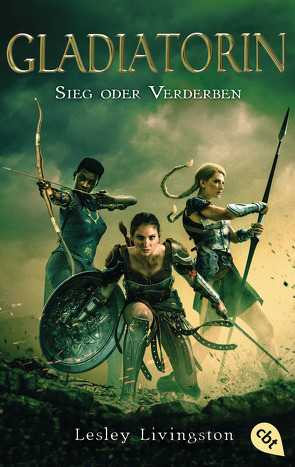 Gladiatorin – Sieg oder Verderben von Livingston,  Lesley, Schröer,  Silvia