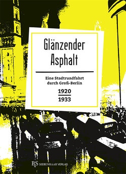 Glänzender Asphalt von Schütz,  Erhard