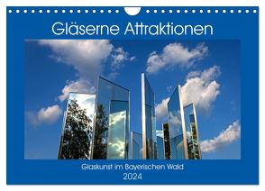 Gläserne Attraktionen – Glaskunst im Bayerischen Wald (Wandkalender 2024 DIN A4 quer), CALVENDO Monatskalender von Zillich,  Bernd