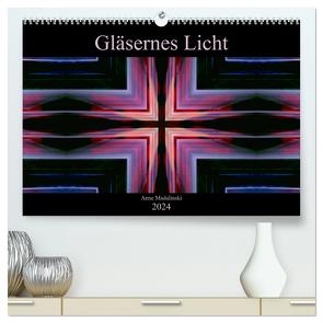 Gläsernes Licht (hochwertiger Premium Wandkalender 2024 DIN A2 quer), Kunstdruck in Hochglanz von Madalinski,  Anne