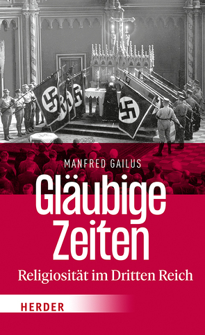 Gläubige Zeiten von Gailus,  Manfred