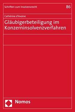 Gläubigerbeteiligung im Konzerninsolvenzverfahren von d'Avoine,  Cathérine