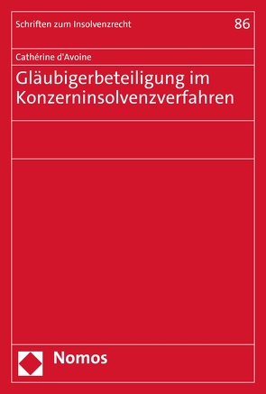 Gläubigerbeteiligung im Konzerninsolvenzverfahren von d'Avoine,  Cathérine