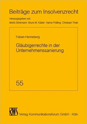 Gläubigerrechte in der Unternehmenssanierung von Henneberg,  Fabia´n