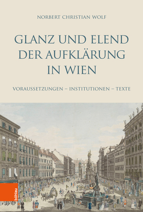 Glanz und Elend der Aufklärung in Wien von Wolf,  Norbert Christian