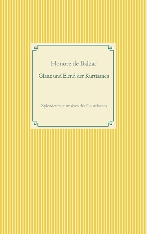 Glanz und Elend der Kurtisanen von Balzac,  Honoré de