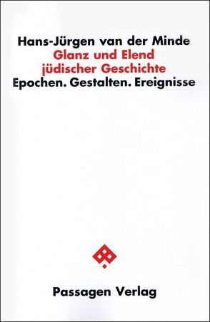 Glanz und Elend jüdischer Geschichte von Van der Minde,  Hans Jürgen