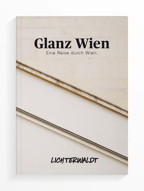 Glanz Wien von Pucher,  Daniel