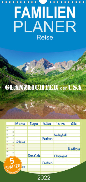 Familienplaner Glanzlichter der USA (Wandkalender 2022 , 21 cm x 45 cm, hoch) von Stamm,  Dirk