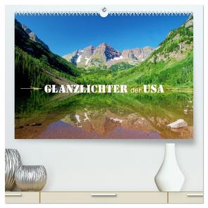 Glanzlichter der USA (hochwertiger Premium Wandkalender 2024 DIN A2 quer), Kunstdruck in Hochglanz von Stamm,  Dirk