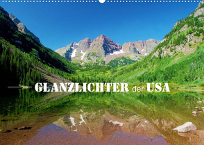 Glanzlichter der USA (Wandkalender 2022 DIN A2 quer) von Stamm,  Dirk