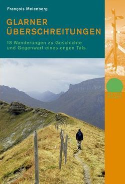 Glarner Überschreitungen von Meienberg,  François