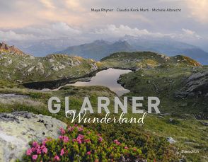 Glarner Wunderland von Kock Marti,  Claudia, Rhyner,  Maya