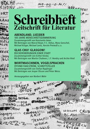 SCHREIBHEFT 92: Glas Chu! Glasgow! – Rückeroberungen einer Stadt / Abendland, Li(e)der – 100 Jahre Menschheitsdämmerung von Ames,  Konstantin, Christensen,  Inger, Fahlström,  Öyvind, Hind,  Archie, Kinsky,  Esther, Lentz,  Michael, Ripplinger,  Stefan, Sinnig,  Claudia, Urban-Halle,  Peter, Wehr,  Norbert