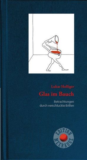 Glas im Bauch von Holliger,  Lukas