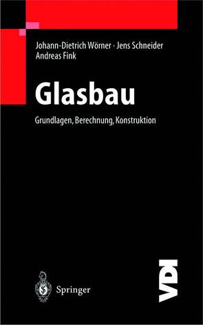 Glasbau von Fink,  Andreas, Schneider,  Jens, Wörner,  Johann-Dietrich