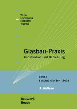 Glasbau-Praxis von Engelmann,  Michael, Nicklisch,  Felix, Weimar,  Thorsten, Weller,  Bernhard