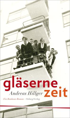 Gläserne Zeit von Hillger,  Andreas