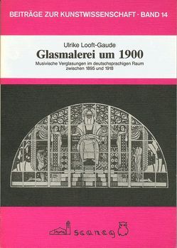 Glasmalerei um 1900 von Looft-Gaude,  Ulrike