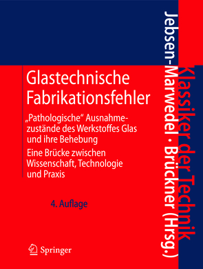 Glastechnische Fabrikationsfehler von Brückner,  Rolf, Jebsen-Marwedel,  Hans