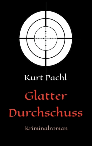 Glatter Durchschuss von Pachl,  Kurt