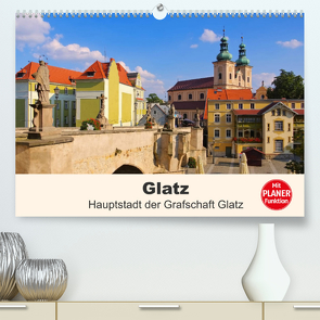 Glatz – Hauptstadt der Grafschaft Glatz (Premium, hochwertiger DIN A2 Wandkalender 2022, Kunstdruck in Hochglanz) von LianeM