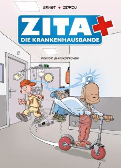 Zita und die Krankenhausbande von Ernst,  Serge, Steffes-Halmer,  Annabelle, Zidrou