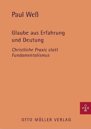 Glaube aus Erfahrung und Deutung von Weß,  Paul