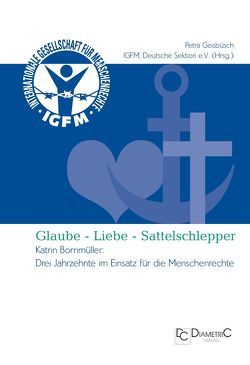 Glaube – Liebe – Sattelschlepper von Geisbüsch,  Petra