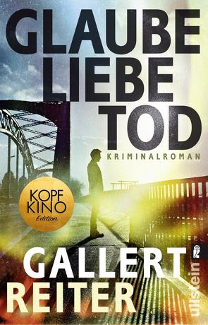 Glaube Liebe Tod (Ein Martin-Bauer-Krimi 1) von Gallert,  Peter, Reiter,  Jörg