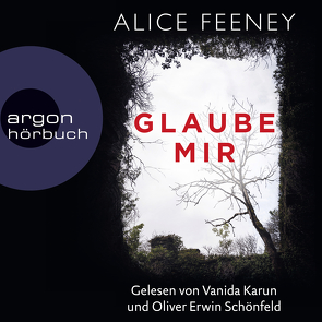 Glaube mir von Feeney,  Alice, Karun,  Vanida, Schönfeld,  Oliver Erwin, Witthuhn,  Karen