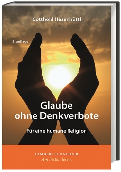 Glaube ohne Denkverbote von Hasenhüttl,  Gotthold