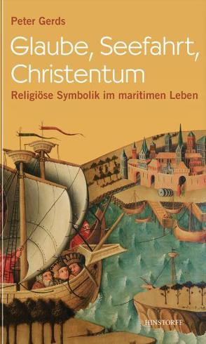 Glaube, Seefahrt, Christentum von Gerds,  Peter