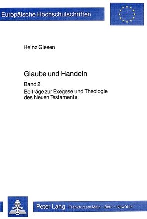 Glaube und Handeln von Giesen,  Heinz