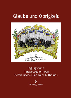 Glaube und Obrigkeit von Becker,  Christoph, Breit-Keßler,  Susanne, Fischer,  Stefan, Isensee,  Josef, Mahla,  Daniel, Pickel,  Gert, Rohe,  Mathias, Rumschöttel,  Hermann, Thomae,  Gerd F.