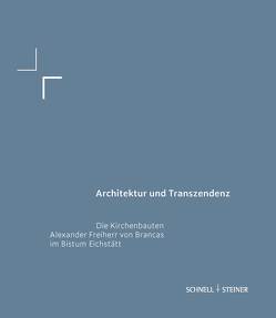 Architektur und Transzendenz von Brandl,  Ludwig, Grund,  Claudia, Koch,  Jakob Johannes, Mödl,  Ludwig, Nies,  Thomas, Pfeilschifter,  Georg