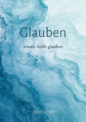 Glauben von Bohle,  Ulrich