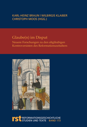 Glaube(n) im Disput von Braun,  Karl-Heinz, Klaiber,  Wilbirgis, Moos,  Christoph
