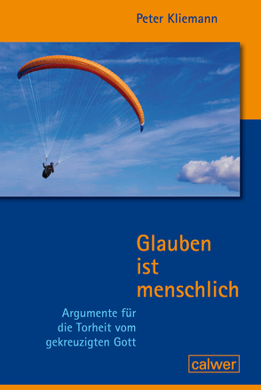 Glauben ist menschlich – Ausgabe 2020 von Kliemann,  Peter