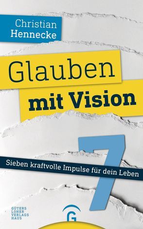 Glauben mit Vision von Hennecke,  Christian