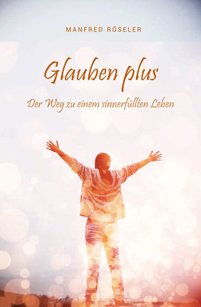 Glauben plus von Röseler,  Manfred