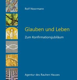 Glauben und Leben von Noormann,  Rolf