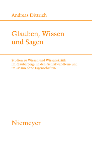 Glauben, Wissen und Sagen von Dittrich,  Andreas