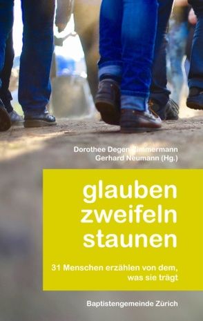 Glauben zweifeln staunen von Degen-Zimmermann,  Dorothee, Neumann,  Gerhard