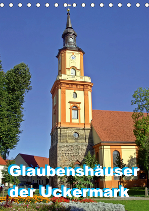 Glaubenshäuser der Uckermark (Tischkalender 2021 DIN A5 hoch) von Mellentin,  Andreas