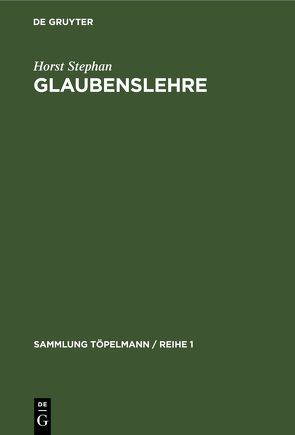 Glaubenslehre von Stephan,  Horst