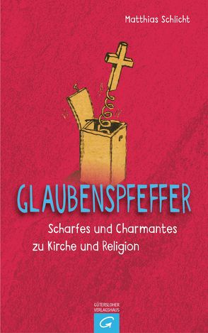 Glaubenspfeffer von Käßmann,  Margot, Schlicht,  Matthias