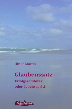 Glaubenssatz von Martin,  Ulrike