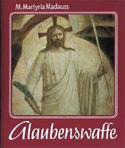 Glaubenswaffe von Madauss,  M Martyria