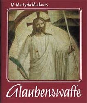 Glaubenswaffe von Madauss,  M Martyria